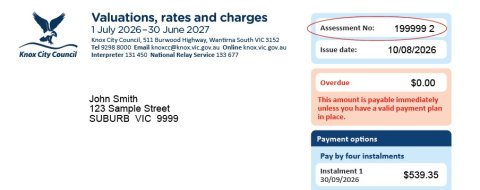 **Alt text:**  Example of a council rates notice. The document header shows “Valuations, rates and charges” from Knox City Council for 1 July 2026 to 30 June 2027. On the right side, a highlighted box shows “Assessment No: 199999 2” and an issue date of 10/08/2026. Below, the notice is addressed to John Smith at 123 Sample Street, Suburb VIC 9999. A payment section shows an overdue amount of $0.00 and the first instalment payment option of $539.35 due on 30/09/2026.